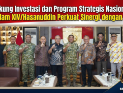Dukung Investasi dan Program Strategis Nasional, Pangdam XIV/Hasanuddin Perkuat Sinergi dengan PT CNI