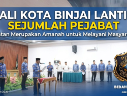Wali Kota Binjai Lantik Sejumlah Pejabat, Tegaskan Jabatan Merupakan Amanah untuk Melayani Masyarakat