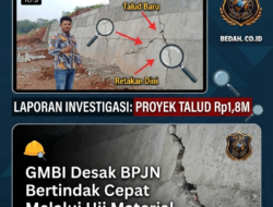 Retak Dini pada Talud Rp1,8 Miliar Memicu Sorotan, GMBI Desak BPJN Bertindak Cepat Melalui Uji Material dan Pemeriksaan Teknis Secara Independen