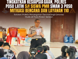 Tingkatkan Kesiapsiagaan, Polres Poso Latih Siswa PMR SMAN 3 Poso Mitigasi Bencana dan Layanan 110