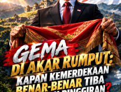 GEMA DI AKAR RUMPUT: KAPAN KEMERDEKAAN BENAR-BENAR TIBA DI TANAH PINGGIRAN?