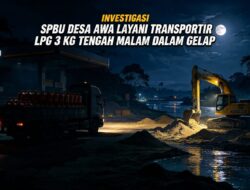 SPBU Desa Awa Kolaka Diduga Layani Transportir LPG 3 Kg Tengah Malam dalam Gelap, Ekskavator Tambang Pasir Konaweha Beroperasi Nonstop