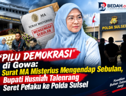 “Pilu Demokrasi” di Gowa: Surat MA Misterius Mengendap Sebulan, Bupati Husniah Talenrang Seret Pelaku ke Polda Sulsel